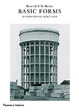 обложка книги Basic Forms of Industrial Buildings книга Basic Forms of Industrial Buildings, автор: Bernd Becher, Hilla Becher